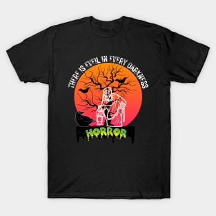 there is evil in every darkness T-Shirt